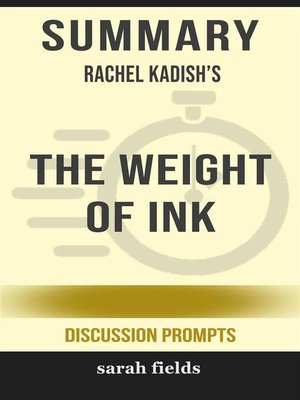 cover image of The Weight of Ink by Rachel Kadish (Discussion Prompts)